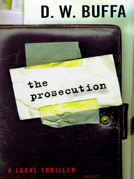 Title details for The Prosecution by D. W. Buffa - Wait list